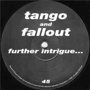 Tango And Fallout - Further Intrigue...
