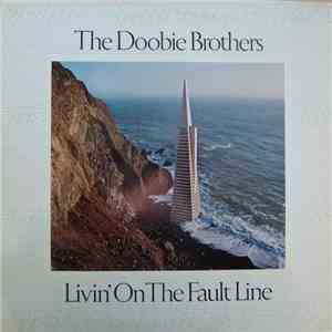 The Doobie Brothers - Livin' On The Fault Line