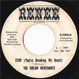 The Dream Merchants  - Stop (You're Breaking My Heart)