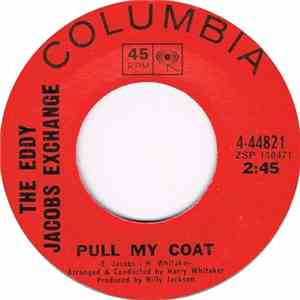 The Eddy Jacobs Exchange - Pull My Coat / Black Is Black