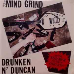 The Mind Grind - Drunken N' Duncan