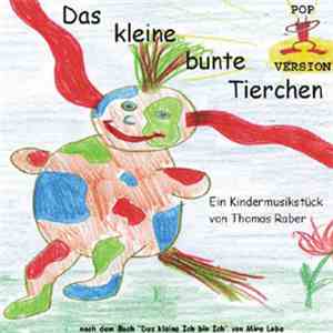 Thomas Raber - Das Kleine Bunte Tierchen