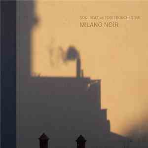ToblerOrchestra vs Soulbeat - Milano Noir