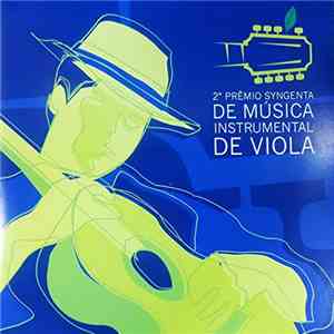 Various - 2° Prêmio Syngenta De Música Instrumental De Viola