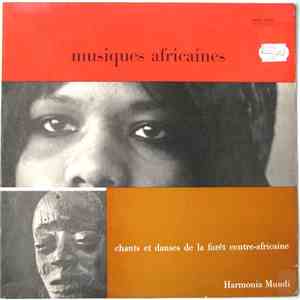 Various - Chants Et Danses De La Forêt Centrafricaine