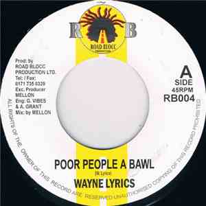 Wayne Lyrics - Poor People A Bawl