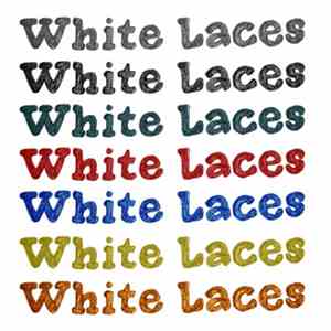 White Laces - White Laces