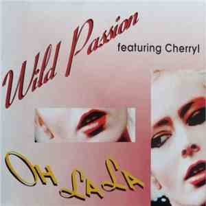 Wild Passion Feat. Cherryl - Oh La La