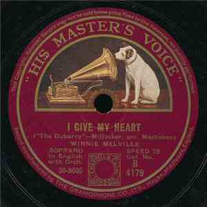 Winnie Melville / Derek Oldham - I Give My Heart / If I Am Dreaming