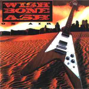 Wishbone Ash - On Air