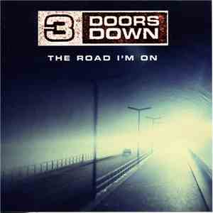 3 Doors Down - The Road I'm On