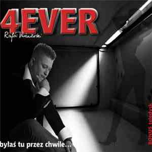 4Ever  - Byłaś Tu Przez Chwilę...