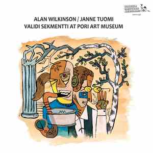 Alan Wilkinson / Janne Tuomi - Validi Sekmentti At Pori Art Museum
