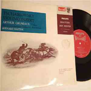 Arthur Grumiaux, Bernard Haitink - Tschaikowsky Violinkonzert