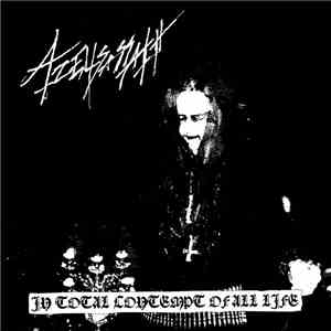 Azelisassath - In Total Contempt Of All Life
