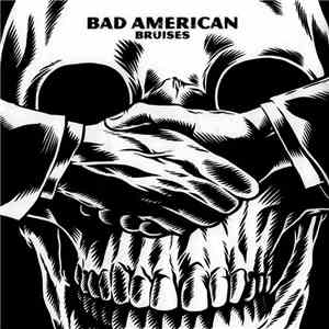 Bad American - Bruises