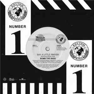 Bomb The Bass - Say A Little Prayer