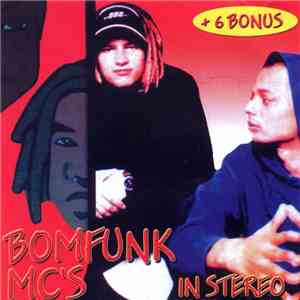 Bomfunk MC's - In Stereo + 6 Bonus Tracks
