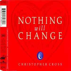 Christopher Cross - Nothing Will Change
