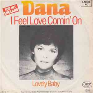 Dana  - I Feel Love Comin' On