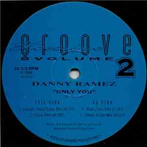 Danny Ramez - Only You - Xcessive Groove Volume 2