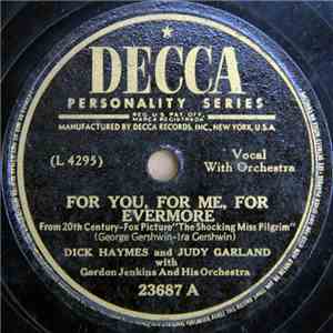 Dick Haymes And Judy Garland - For You, For Me, For Evermore / Aren't You K ...