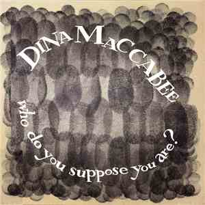 Dina Maccabee - Who Do You Suppose You Are?