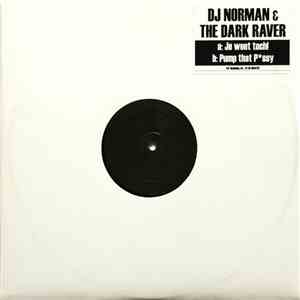 DJ Norman vs. The Dark Raver - Je Weet Toch! / Pump That Pssy