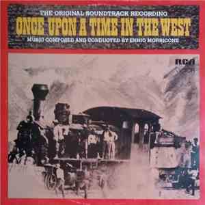 Ennio Morricone - Once Upon A Time In The West (The Origional Soundtrack Re ...