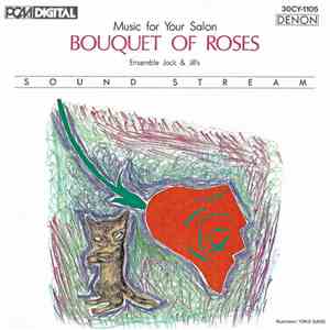 Ensemble Jack And Jill's - Music For Your Salon Bouquet Of Roses
