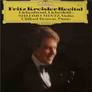 Fritz Kreisler - Shlomo Mintz, Clifford Benson - Fritz Kreisler Recital (Li ...