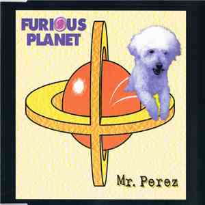 Furious Planet - Mr. Pérez