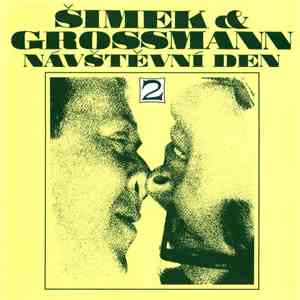 Šimek & Grossmann - Návštěvní Den 2