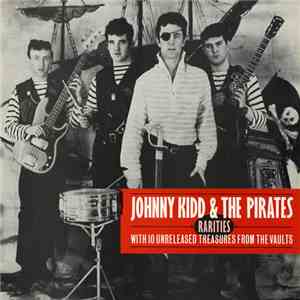 Johnny Kidd & The Pirates - Rarities