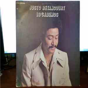 Justo Betancourt - Lo Sabemos