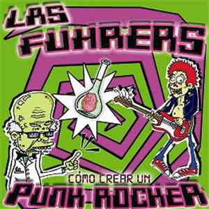 Las Führers - Cómo Crear Un Punk-Rocker