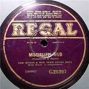 Lee Morse And Her Blue Grass Boys - I Must Have That Man! / Mississippi Mud