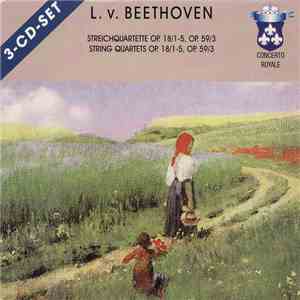 Ludwig van Beethoven - Streichquartette Op. 18/1-5, Op. 59/3 = String Quart ...