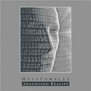 MetaComplex - Abandoned Reality (Extended​/​Remastered)