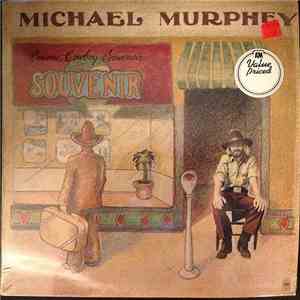 Michael Murphey - Cosmic Cowboy Souvenir