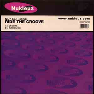 Nick Sentience - Ride The Groove