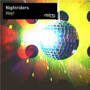 Nightriders - Hey!
