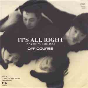 Off Course - It's All Right (Anything For You)