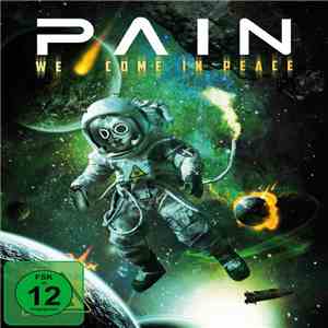 Pain  - We Come In Peace