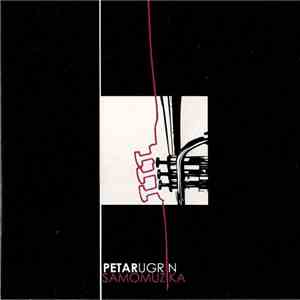 Petar Ugrin - Samo Muzika