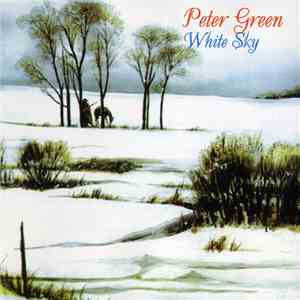 Peter Green  - White Sky