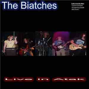 The Biatches - Live In Atak