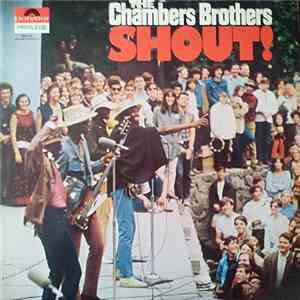 The Chambers Brothers - Shout!