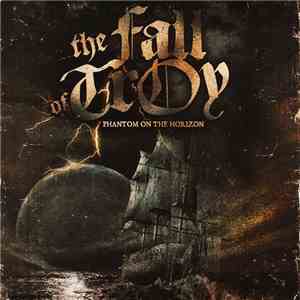 The Fall Of Troy - Phantom On The Horizon