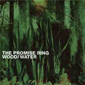 The Promise Ring - Wood/Water